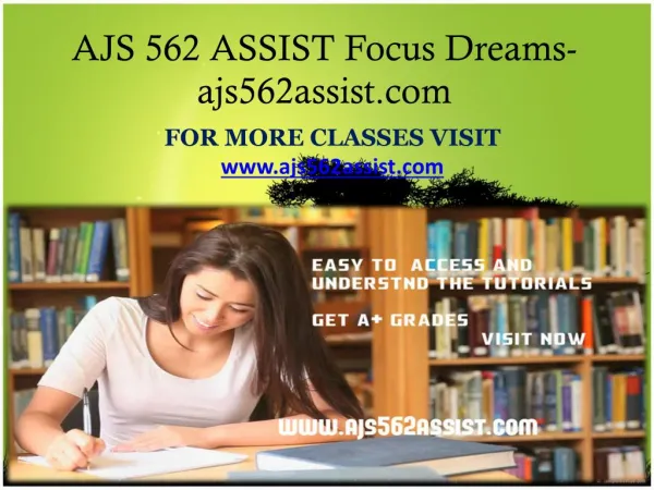 AJS 562 ASSIST Focus Dreams-ajs562assist.com