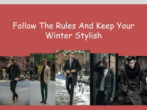 Follow The Rules And Keep Your Winter Stylish