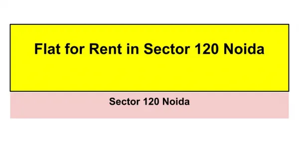 Flat for Rent in Sector 120 Noida