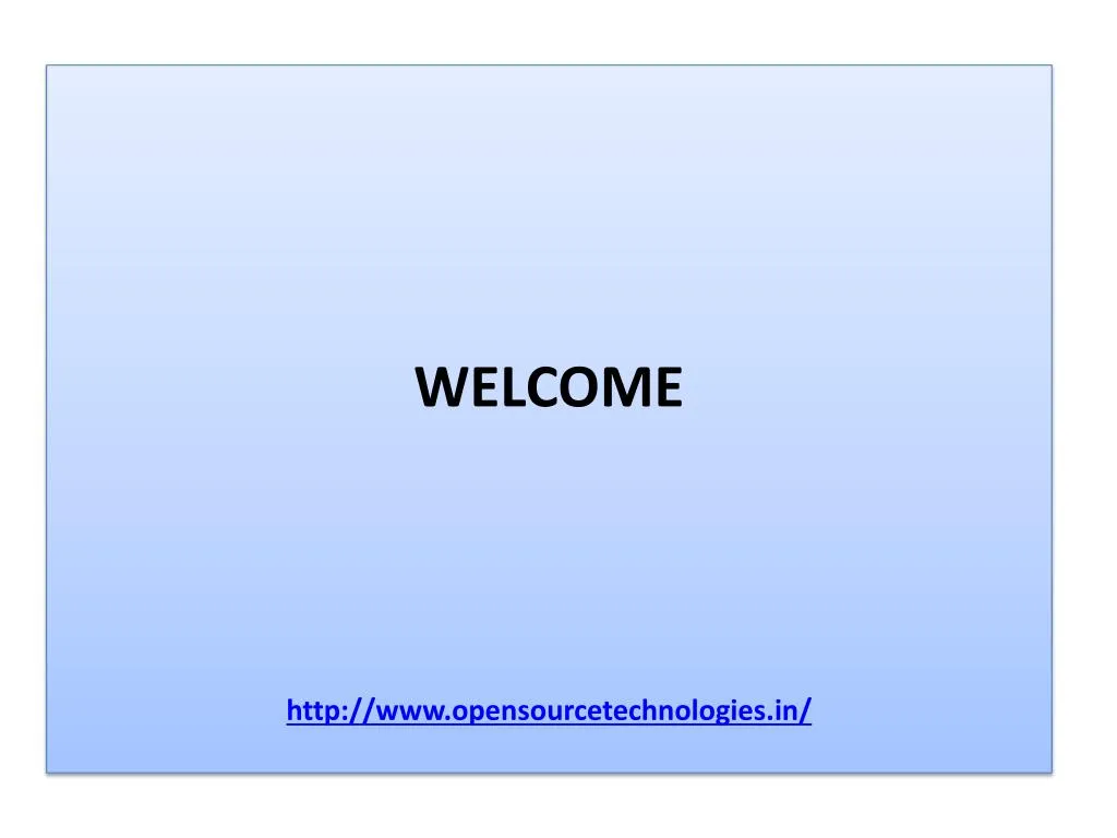 welcome http www opensourcetechnologies in