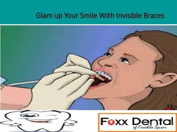 Glam up Your Smile With Invisible Braces
