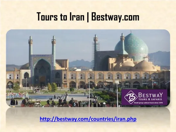 Tours to Iran | Bestway.com