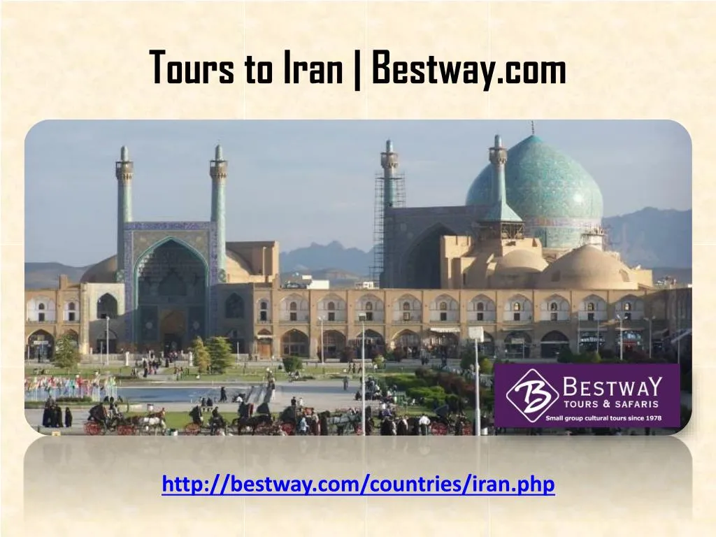 tours to iran bestway com