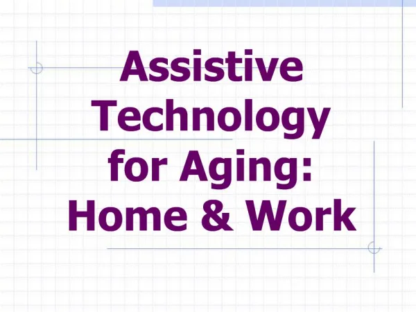 Assistive Technology for Aging: Home Work
