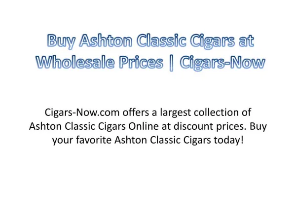 Buy Ashton Classic Cigars at Wholesale Prices