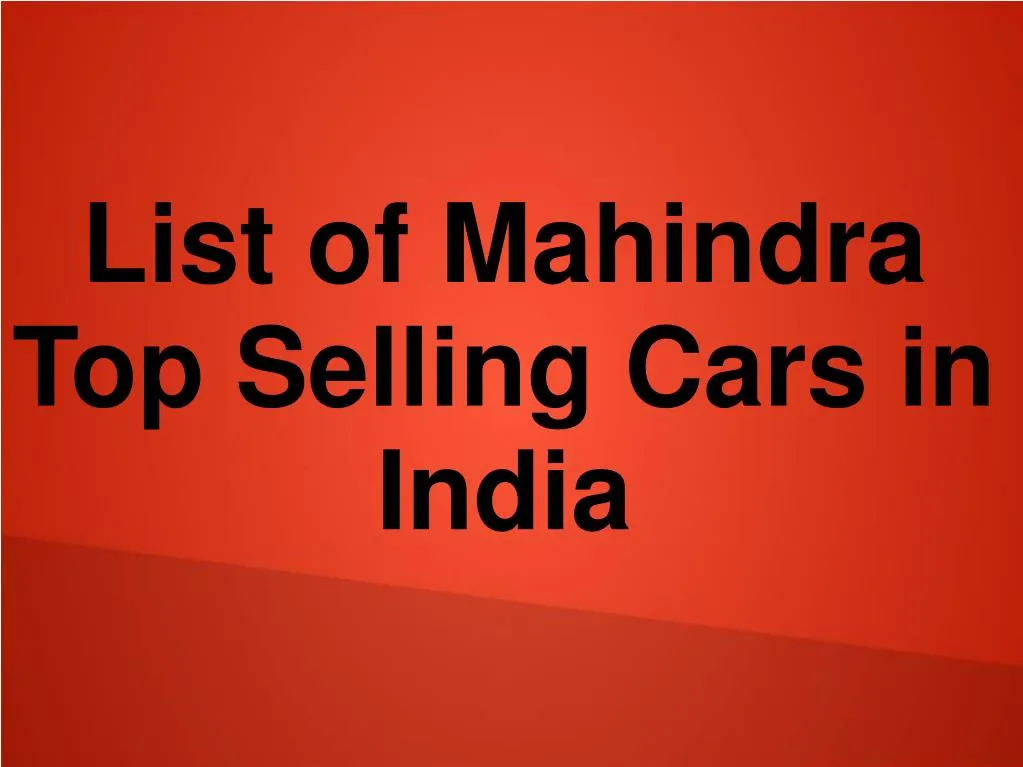 list of mahindra top selling cars in india