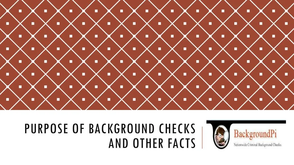 purpose of background checks and other facts