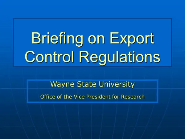 Briefing on Export Control Regulations