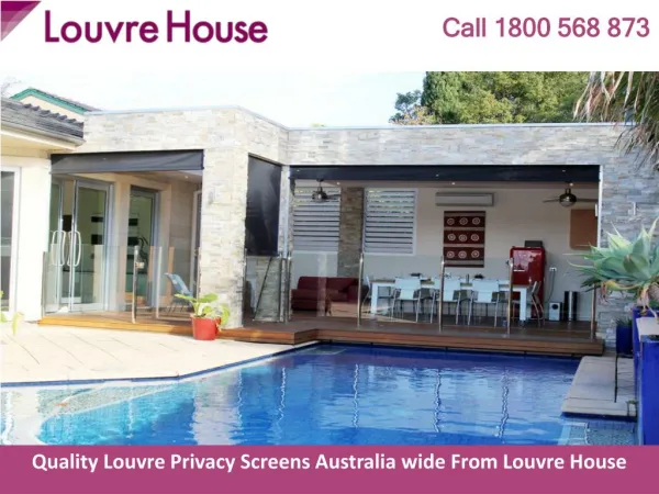 Quality Louvre Privacy Screens Australia wide From Louvre House