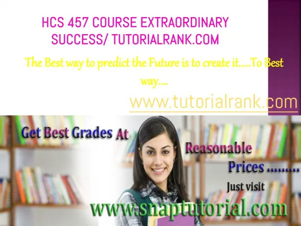 HCS 457 Course Experience Tradition / tutorialrank.com
