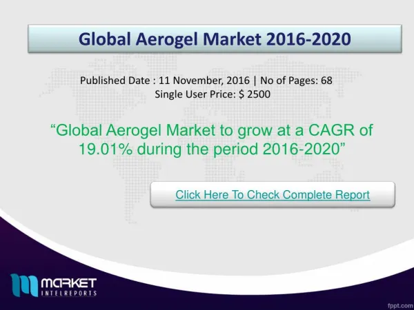 Global Aerogel Market Share, Size, Forecast and Trends by 2020