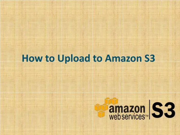 How to Upload to Amazon S3
