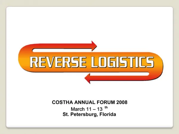 COSTHA ANNUAL FORUM 2008 March 11 13th St. Petersburg, Florida