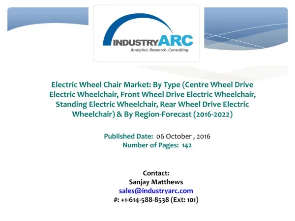Electric Wheel Chair Market Predicts Asia-Pacific to Grow Fastest Till at least 2022