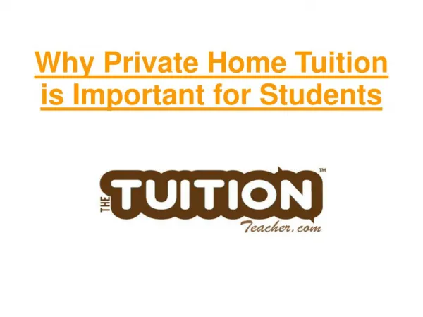 Why Private Home Tuition is Important for Students