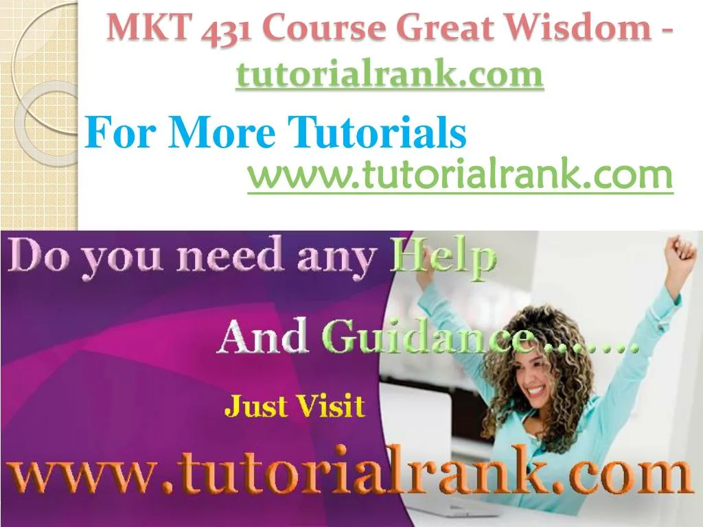 mkt 431 course great wisdom tutorialrank com