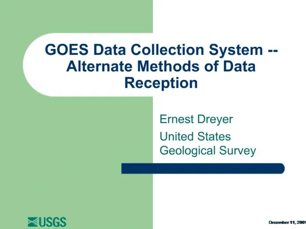 GOES Data Collection System --Alternate Methods of Data Reception