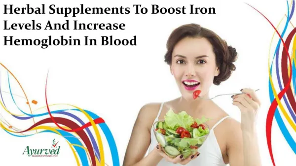 Herbal Supplements To Boost Iron Levels And Increase Hemoglobin In Blood