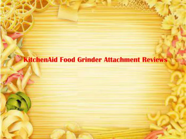 KitchenAid Food Grinder Attachment Reviews