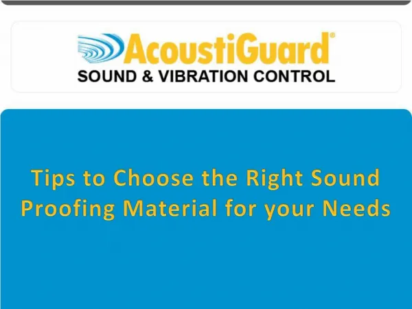 Tips to Choose the Right Sound Proofing Material for Your Needs