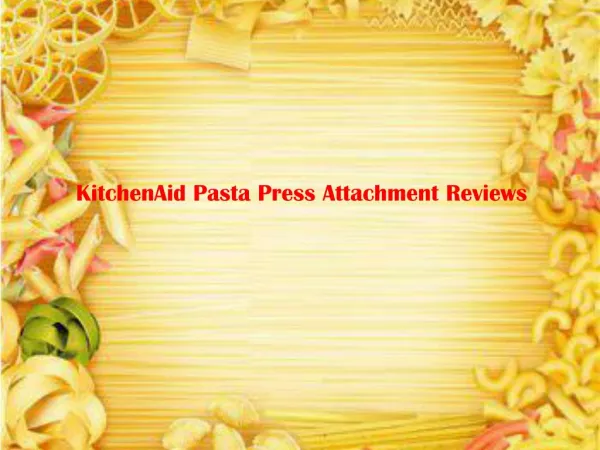 KitchenAid Pasta Press Attachment Reviews