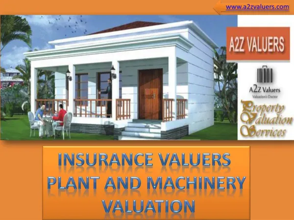 Insurance valuation & machinery and plant valuation by property valuation company A2Z