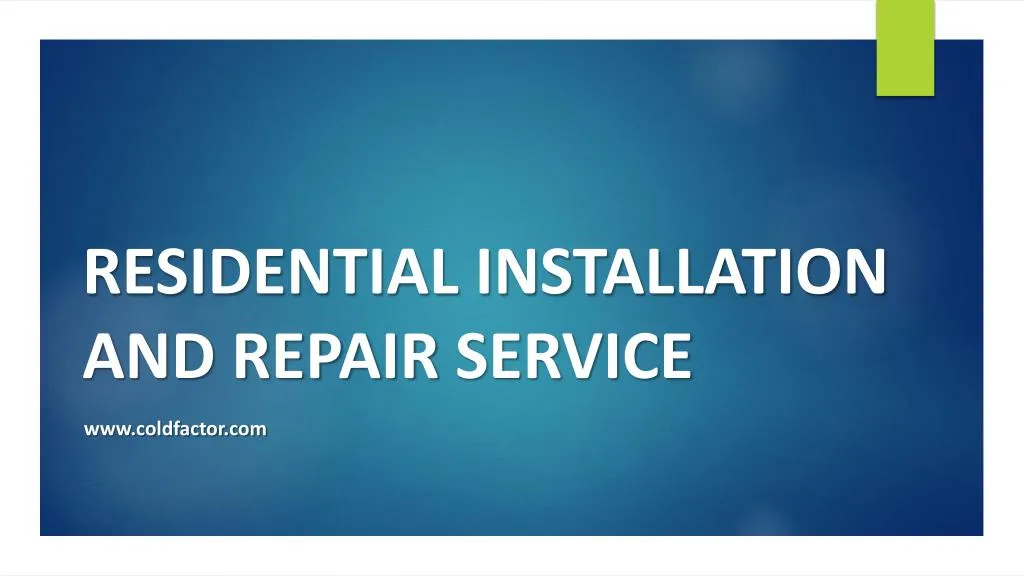 residential installation and repair service