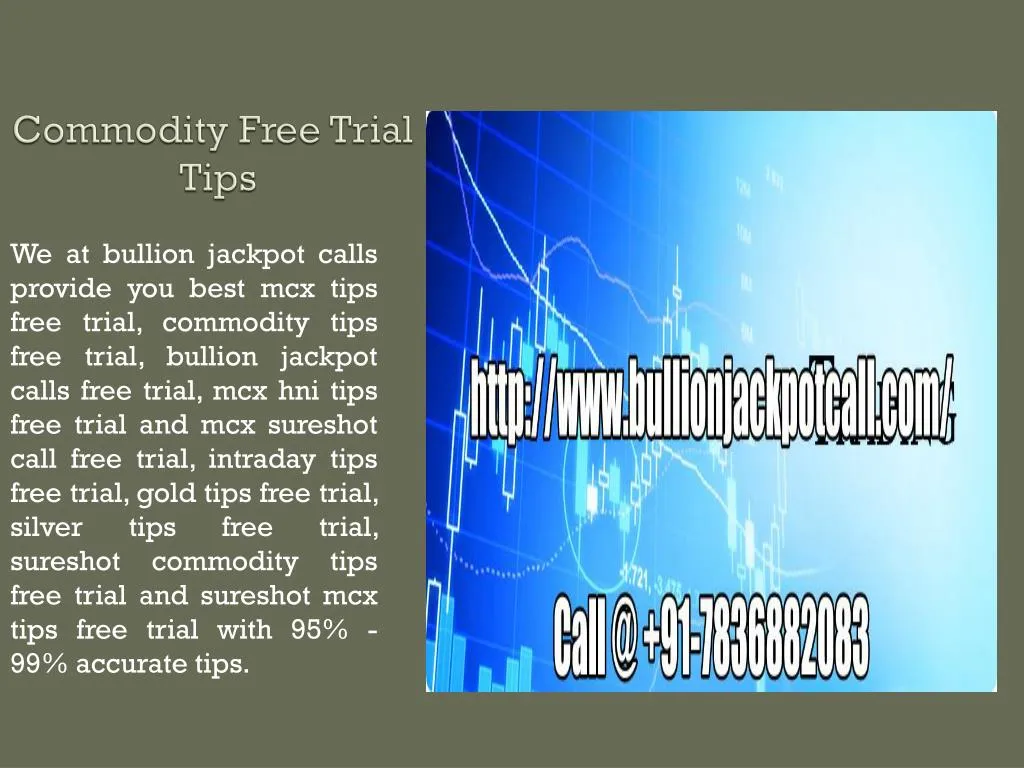 commodity free trial tips