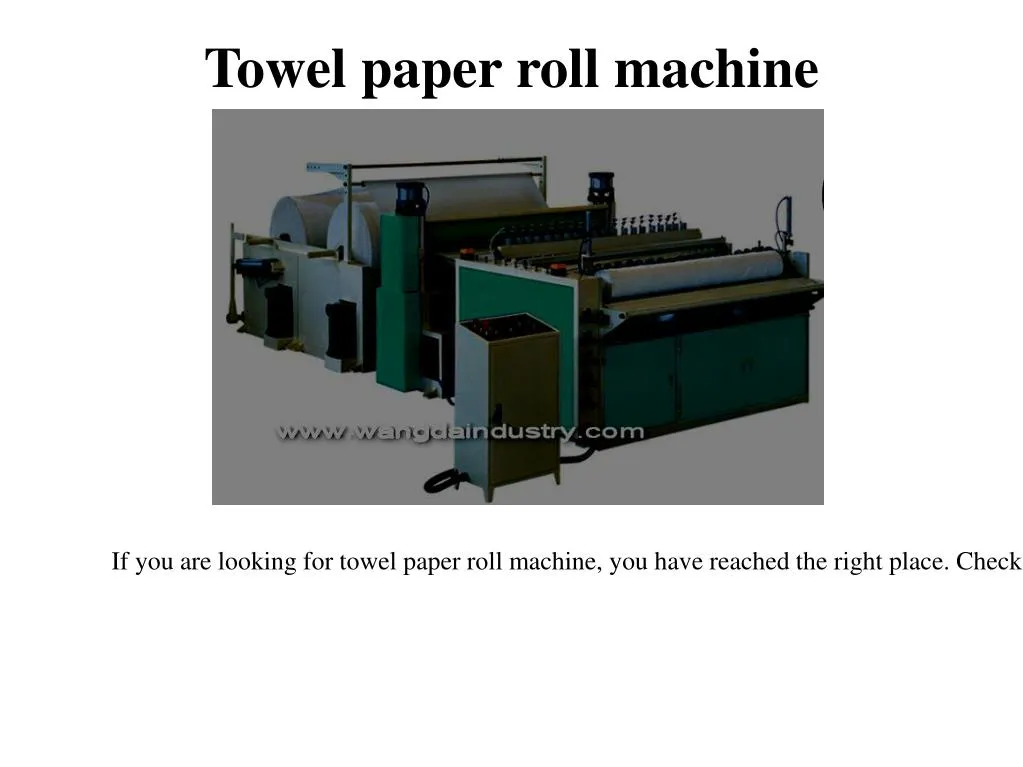 towel paper roll machine