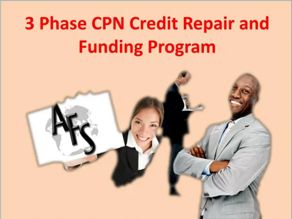 3 Phase CPN Credit Repair and Funding Program