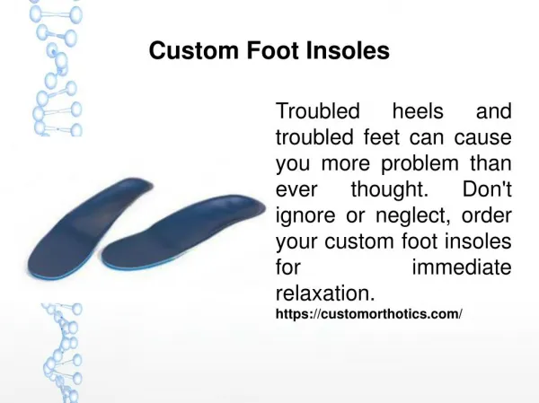 Custom Foot Insoles