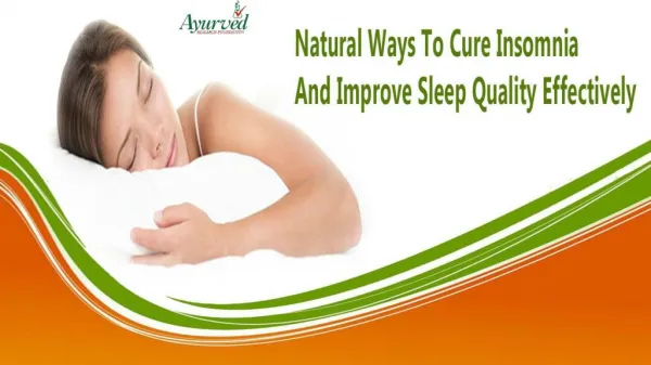 Natural Ways To Cure Insomnia And Improve Sleep Quality Effectively