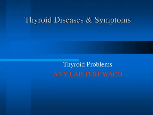Thyroid Diseases Symptoms