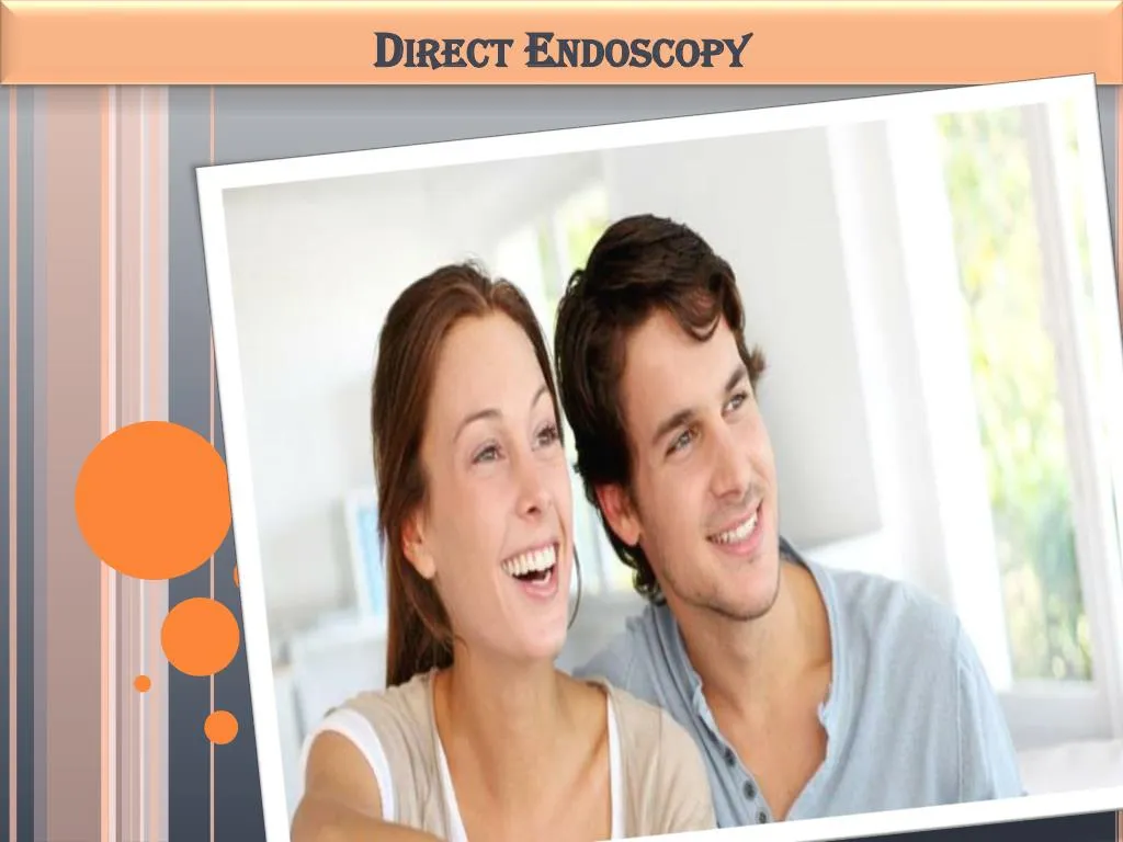 direct endoscopy