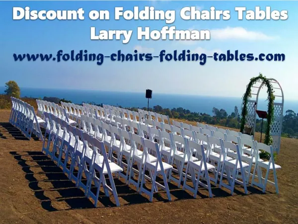 Discount on Folding Chairs Tables Larry Hoffman