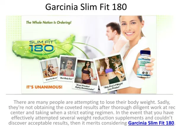 Make Your Body Look More Appealing With Garcinia Slim Fit 180