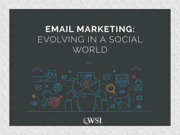 E-mail Marketing: Evolving in a Social World
