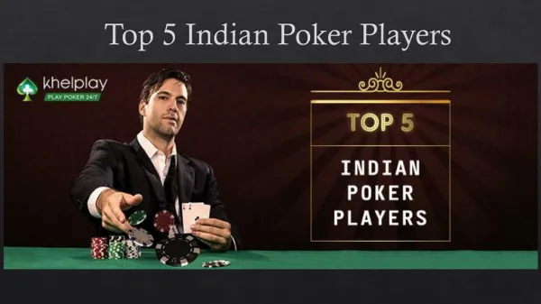 Top 5 Indian Poker Players