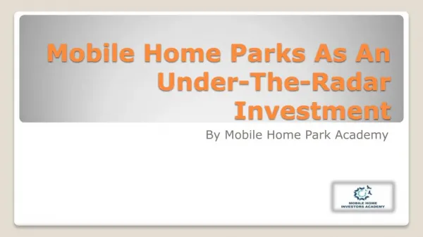 Mobile Home Parks As An Under-The-Radar Investment