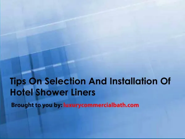 Tips On Selection And Installation Of Hotel Shower Liners