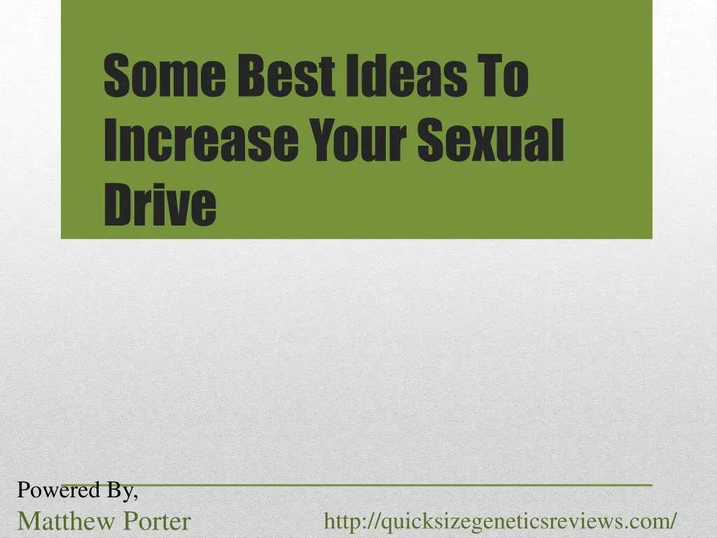some best ideas to increase your sexual drive