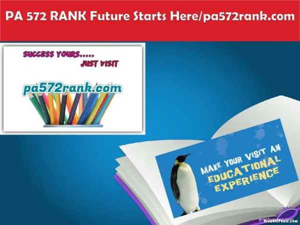 PA 572 RANK Future Starts Here/pa572rank.com