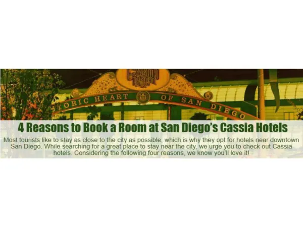4 reasons to book a room at san diego s Cassia Hotels