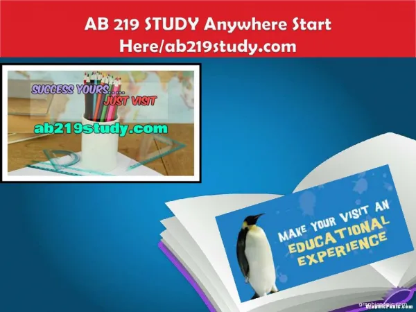 AB 219 STUDY Anywhere Start Here/ab219study.com