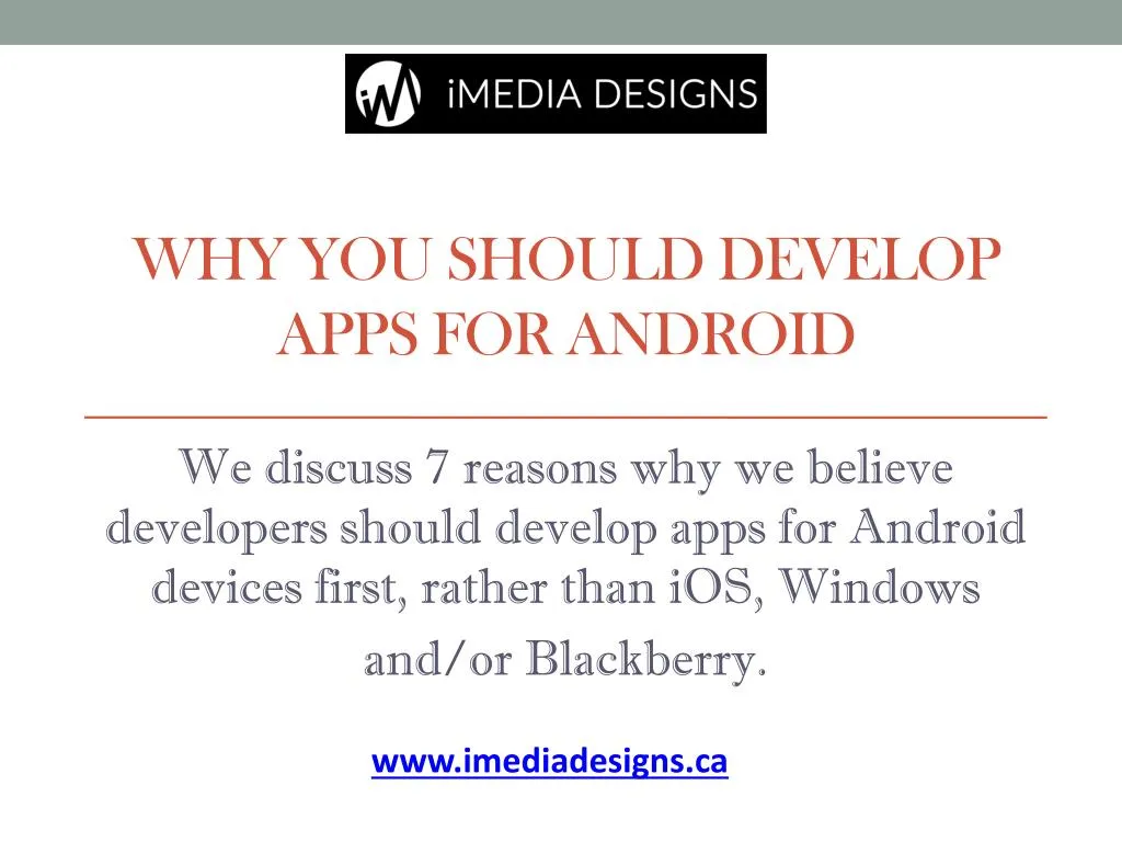 why you should develop apps for android