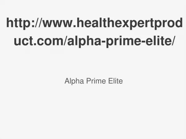 http://www.healthexpertproduct.com/alpha-prime-elite/
