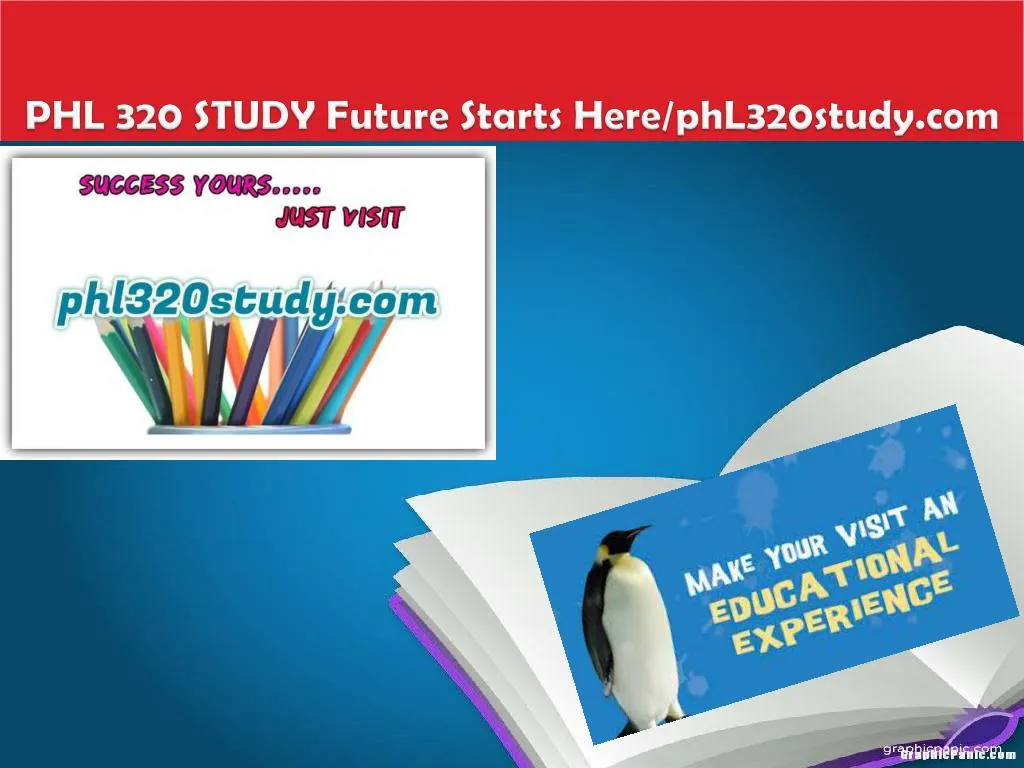 phl 320 study future starts here phl320study com