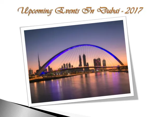 Upcoming Events In Dubai - 2017