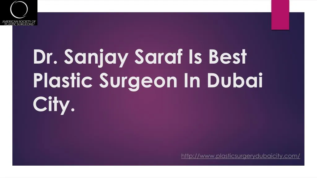 dr sanjay saraf is best plastic surgeon in dubai city