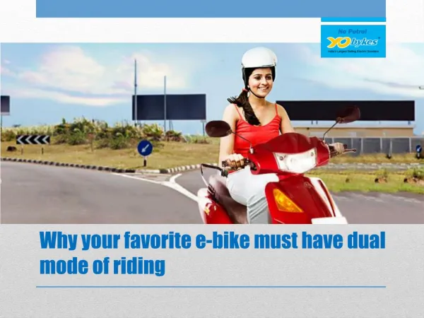Why your favorite e-bike must have dual mode of riding